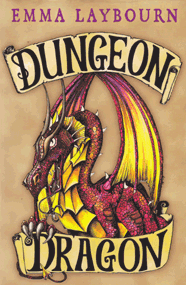 the cover of the children's book Dungeon Dragon by Emma Laybourn