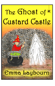 the book cover of The Ghost of Custard Castle, six short funny, creepy stories
for children by Emma Laybourn