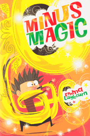 the cover of the children's book Minus Magic by Emma Laybourn
