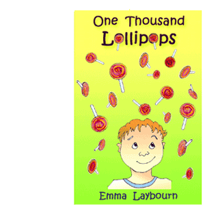 One Thousand Lollipops: the cover of the free children's ebook by Emma Laybourn