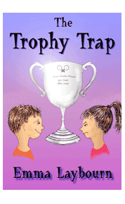 The cover of the free kids' ebook The Trophy Trap by Emma Laybourn